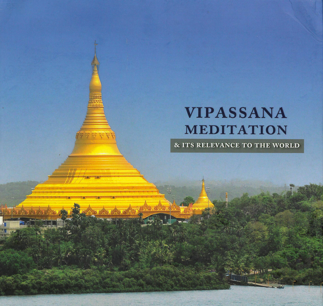 Vipassana, une pratique de meditation